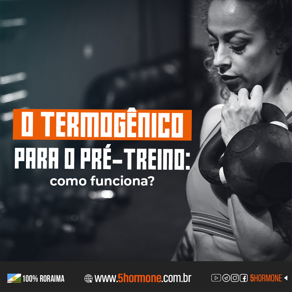 O termogênico para o pré-treino: como funciona?